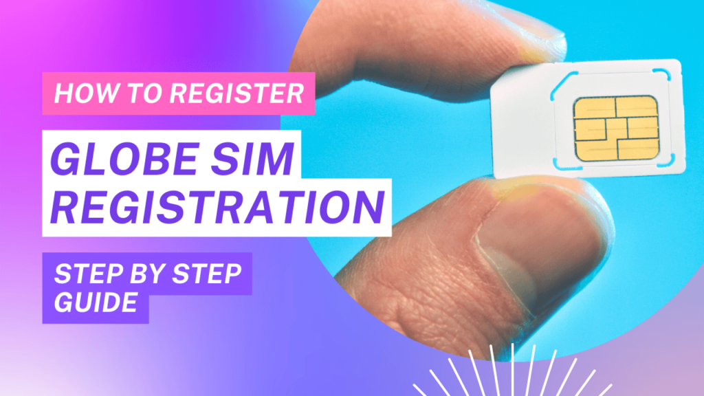 How to Register Globe SIM Card